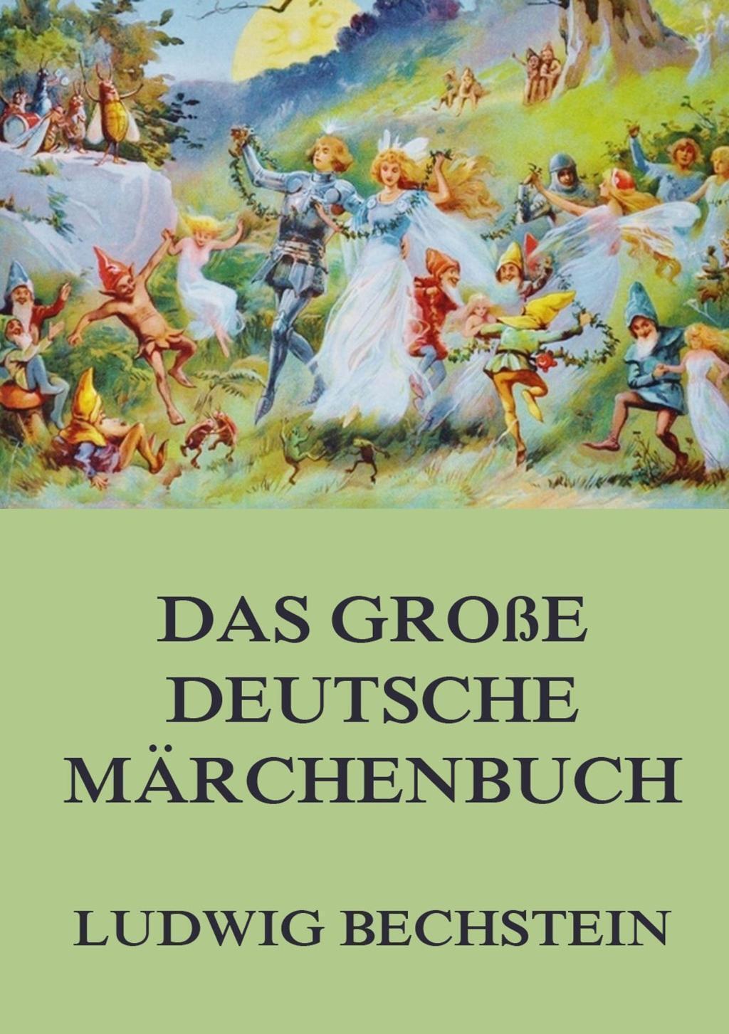 Thumbnail - Das Große Deutsche Märchenbuch Ludwig Bechstein Taschenbuch Paperback