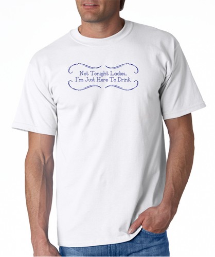 Camiseta Not Tonight Ladies I'm Just Here to Drink Divertida 5 Colores S-3XL - Imagen 18 de 21