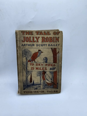 Vintage 1917 Tale of Jolly Robin Tuck-Me-In Tales Arthur Scott