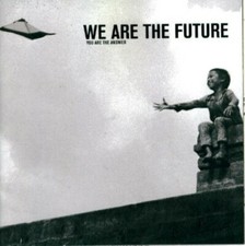 We Are the Future: You are the answer - Music CD -  -   - WAF Productions - Very