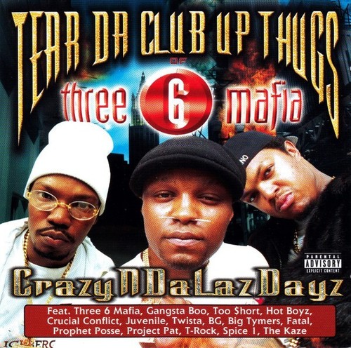 TEAR DA CLUB UP THUGS of THREE 6 MAFIA CrazyNDaLazDayz 2xCD