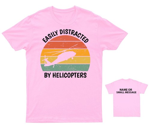 Easily Distracted by Helicopters Kids T-Shirt Helicopter Lover Tee Customisable - Picture 10 of 18