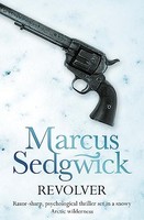 Marcus Sedgwick - Revolver - Paperback - G245Z