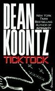 TICKTOCK By Dean Koontz - Hardcover **Mint Condition**