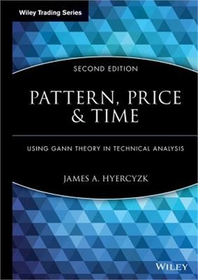 Pattern, Price & Time: Using Gann Theory in Technical Analysis (Hardback or Case