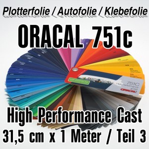 ORACAL High Perform Cast 751C Plotterfolie Autofolie Folie Vinyl 12,65€//m²