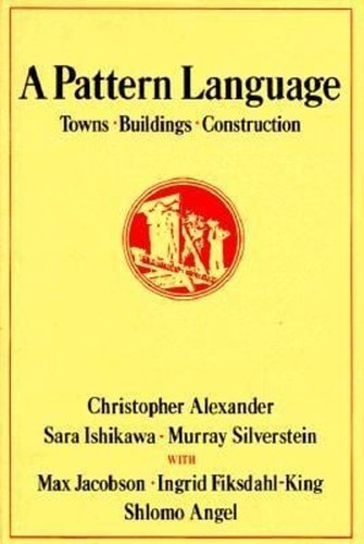 Eine Mustersprache: Städte, Gebäude, Bau Christopher A