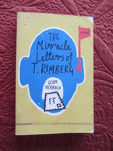 THE MIRACLE LETTERS OF T. RIMBERG BY GEOFF HERBACK 2008 - Picture 1 of 2