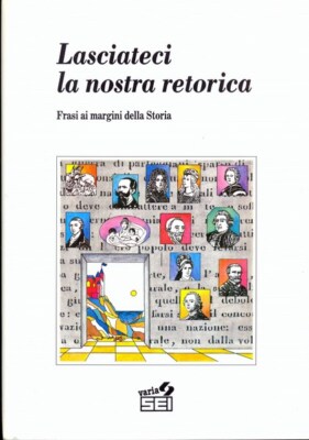 LASSEN SIE UNS UNSERE RHETORIK GESCHICHTE/GESCHICHTSSCHREIBUNG AA.VV. SEI 1990