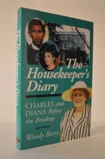 Housekeeper's Diary Charles & Diana Before Breakup Wendy Berry HC