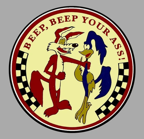 BEEP, BEEP YOUR ASS ! Sticker vinyle laminé Roadrunner