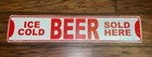 New Vintage Man Cave ‘Ice Cold Beer Sold Here’ Embossed Metal Sign 24” x 5”