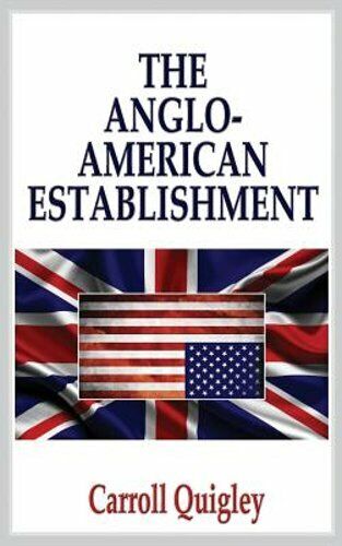 The Anglo-American Establishment - Original Edition by Carroll Quigley: New - Imagen 1 de 1