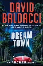 Dream Town; An Archer Novel, 3 - 1538719754, David Baldacci, paperback
