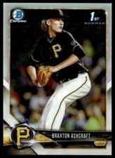 2018 Bowman Draft Chrome Refractor Braxton Ashcraft G60 Pittsburgh Pirates