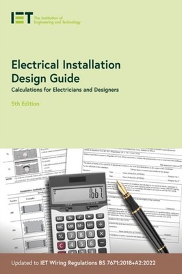 Electrical Installation Design Guide: Calculations for Electricians  PAPERBACK