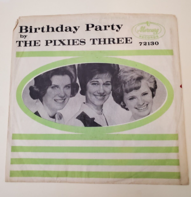 洋楽 The Pixies Three - Birthday Party 72130 The Pixies Three BIRTHDAY PARTY/OUR LOVE (ROCK 45/PS) #72130