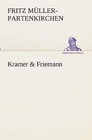 Kramer & Friemann by Fritz Muller-Partenkirchen (Paperback / softback, 2013)