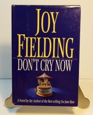 Don't Cry Now by Joy Fielding 1995 Hardcover