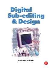 Digital Sub-Editing and Design by Stephen Quinn (English) Paperback Book