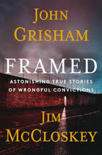 Framed : Astonishing True Stories of Wrongful Convictions by John Grisham...
