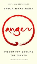 Anger: Wisdom for Cooling the Flames - Paperback By Hanh, Thich Nhat - GOOD