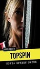 Topspin by Sonya Bates (Paperback, 2013)