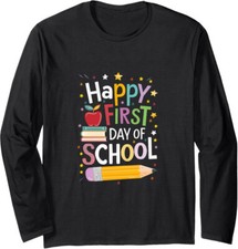Happy First Day Of School Back to School Teacher Long Sleeve Tshirt