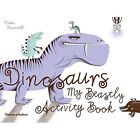 Dinosaurs: My Beastly Activity Book by Thames & Hudson Ltd (Paperback, 2015)