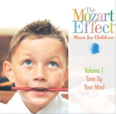 Die Mozart Effektmusik für Kinder, Band 1: Tune Up Your Mind [Audio CD]