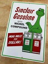 Sinclair Gasoline Nickel Compound More Miles Dollar Tin Sign Dino Dinosaur 12x18