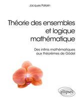 ThéOrie Des Ensembles Et Logique MathéMatique - Des Infinis MathéMatiques Aux...