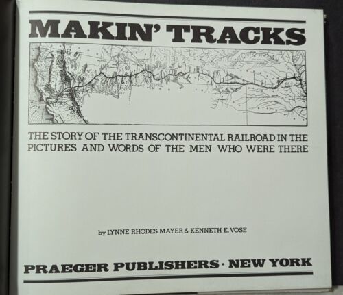 **VINTAGE MAKIN' TRACKS THE STORY OF THE TRANSCONTINENTAL RAILROAD HC/DJ BOOK** - Picture 3 of 22