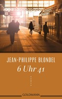 6 Uhr 41 | Jean-Philippe Blondel | Taschenbuch | 192 S. | Deutsch | 2016