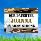 Our Daughter Is Army Strong Personalized Yard Sign, Army Strong Yard Sign