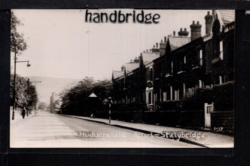 Stalybridge - Huddersfield Road - real photographic postcard