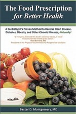 The Food Prescription for Better Health: A Cardiologists Proven Method to Revers
