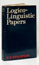 P F Strawson / Logico-Linguistic Papers 1st Edition 1971