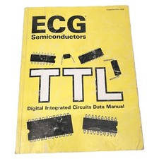 1981 ECG Semiconductors TTL Digital Integrated Circuits Data Manual