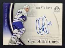 2005-06 SP Authentic Sign Of The Times Carlo Colaiacovo 