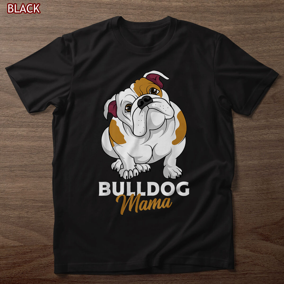 English Bulldog Love Cute Bully Dog Mom Funny Womens Gift Unisex T-Shirt