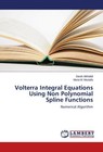 Volterra Integral Equations Using Non Polynomial Spline Functions von Muna M. Mustafa und Sarah Alkhalidi (2014, Taschenbuch)
