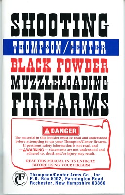 THOMPSON Bedienungsanleitung BLACK POWDER MUZZLELOADING FIREARMS Manual ENGLISH