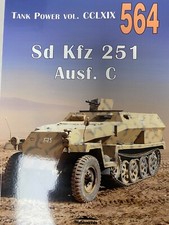 SD KFZ 251 AUSF C TANK POWER VOL. CCLXIX 564 by Janusz Ledwoch