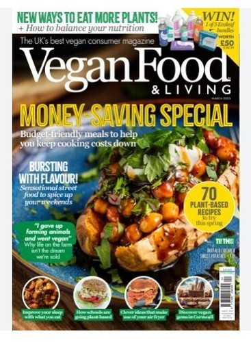 Vegan Food & Living Magazine (UK) Issue: March 2025/ MONEY-SAVING SPECIAL - Picture 2 of 3