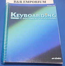 Abeka High School Elective: Keyboarding and Document Processing 2nd Solution Key