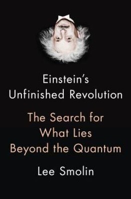 Einstein's Unfinished Revolution: The Search for What Lies Beyond - VERY GOOD