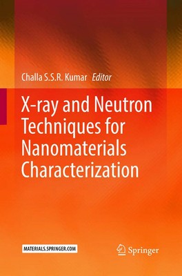 Challa S. S. R. Kumar | X-ray and Neutron Techniques for Nanomaterials...