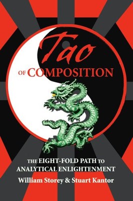 TAO OF COMPOSITION: THE EIGHT-FOLD PATH TO ANALYTICAL By Stuart Kantor & William