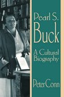 Pearl S. Buck: A Cultural Biography by Peter Conn (Paperback, 1998)